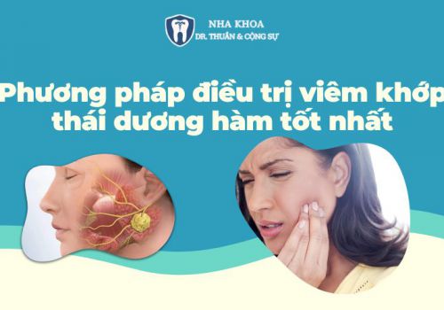 Phương pháp điều trị viêm khớp thái dương hàm tốt nhất